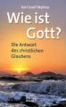 Wie ist Gott?