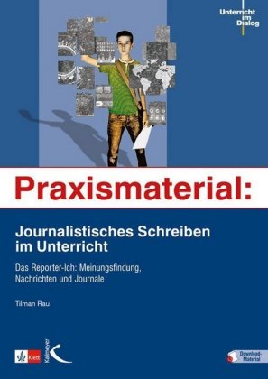 Praxismaterial: Journalistisches Schreiben im Unterricht