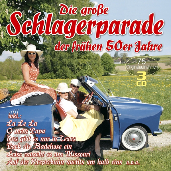 Die große Schlagerparade der frühen 50er Jahre