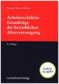 Arbeitsrechtliche Grundzüge der betrieblichen Altersversorgung