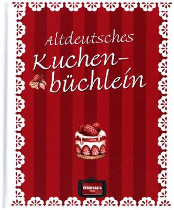 Altdeutsches Kuchenbüchlein