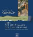 Liebe - der Geschmack des Christentums