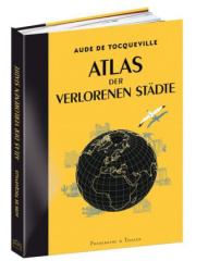 Atlas der verlorenen Städte