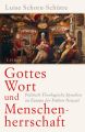 Gottes Wort und Menschenherrschaft