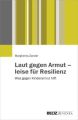 Laut gegen Armut - leise für Resilienz