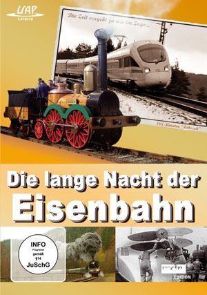 Die lange Nacht der Eisenbahn