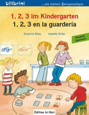 1, 2, 3 im Kindergarten, Deutsch-Spanisch. 1, 2, 3 en la guardería