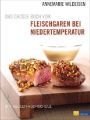 Das grosse Buch vom Fleischgaren bei Niedertemperatur