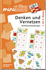 Denken und Vernetzen: Kombinationsübungen, 1. bis. 3. Schuljahr