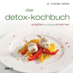 das detox-kochbuch