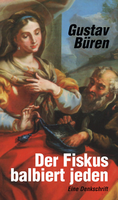 Der Fiskus balbiert jeden