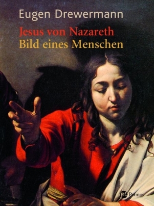 Jesus von Nazareth, Bild eines Menschen