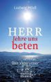 Herr lehre uns beten