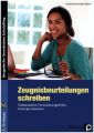 Zeugnisbeurteilungen schreiben, Sekundarstufe, m. CD-ROM