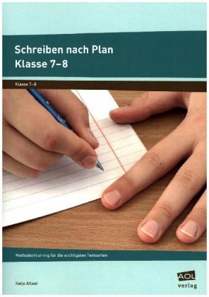 Schreiben nach Plan - Klasse 7-8