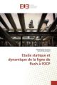 Etude statique et dynamique de la ligne de flush à l'OCP