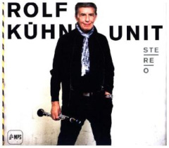 Kühn, Rolf Unit - Stereo, 1 Audio-CD