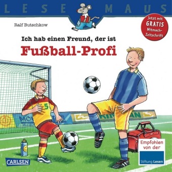 Ich hab einen Freund, der ist Fußball-Profi