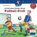 Ich hab einen Freund, der ist Fußball-Profi