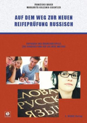 Auf dem Weg zur neuen Reifeprüfung Russisch, m. 2 Audio-CDs