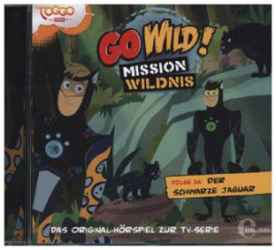 Go Wild! - Mission Wildnis - Schwarze Jaguar, 1 Audio-CD