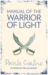 Manual of The Warrior of Light. Handbuch des Kriegers des Lichts, englische Ausgabe