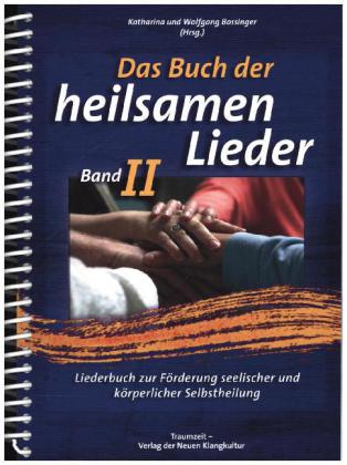 Das Buch der heilsamen Lieder. Bd.2