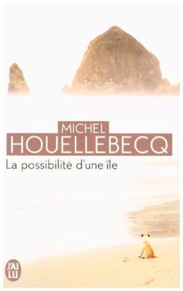 La possibilité d'une île. Die Möglichkeit einer Insel, französische Ausgabe