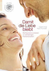 Damit die Liebe bleibt, m. DVD