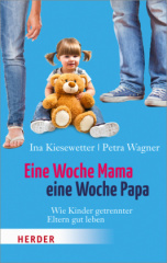 Eine Woche Mama, eine Woche Papa