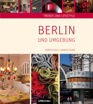 Trends und Lifestyle Berlin und Umgebung