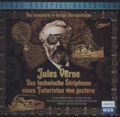 Jules Verne - Das technische Striptease eines Futuristen von gestern, 1 MP3-CD