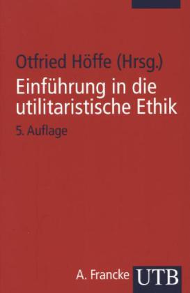 Einführung in die utilitaristische Ethik