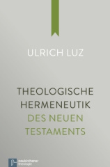 Theologische Hermeneutik des Neuen Testaments