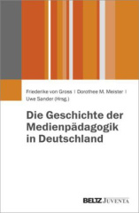 Die Geschichte der Medienpädagogik in Deutschland