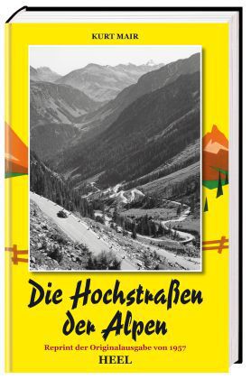 Die Hochstraßen der Alpen