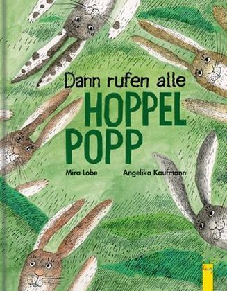 Dann rufen alle Hoppelpopp