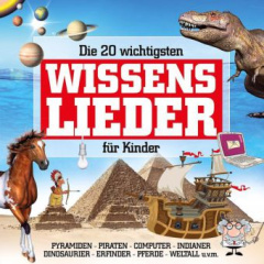 Die 20 wichtigsten Wissenslieder für Kinder, 1 Audio-CD