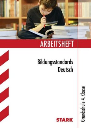 Arbeitsheft Bildungsstandards, Deutsch 4. Klasse