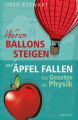 Warum Ballons steigen und Äpfel fallen