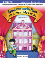 Rund um mein Haus, Deutsch-Englisch. All Around My House