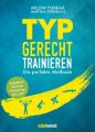 Typgerecht trainieren