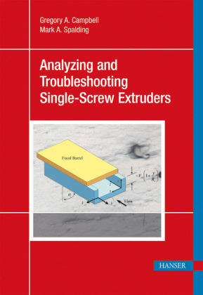 Troubleshooting and Analysis of Single-Screw Extruders