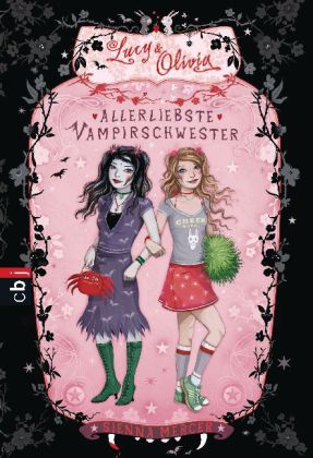 Lucy & Olivia - Allerliebste Vampirschwester