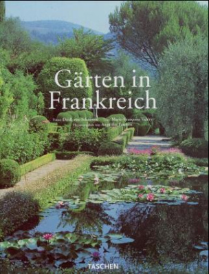 Gärten in Frankreich. Gardens in France. Jardins de France en fleurs