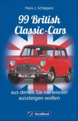 99 British Classic-Cars, aus denen Sie nie wieder aussteigen wollen