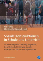 Soziale Konstruktionen in Schule und Unterricht