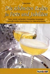 Die schönsten Reden für Feste und Jubiläen