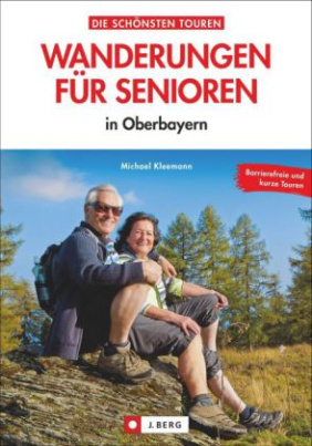 Wanderungen für Senioren in Oberbayern