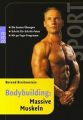 Bodybuilding, Massive Muskeln